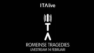 ITALive: Romeinse Tragedies, zondag 14 februari.