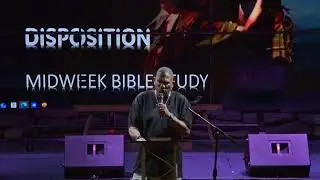 The Prophetic Disposition (Midweek Bible Study lead Pastor Glenn Usry)