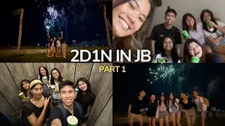 Post-Finals 2D1N JB Trip | Fireworks at Danga Bay, Thai Massage, Restaurant Zaituna | Part 1