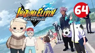 I Believe In The Heart Of The Foot! - Inazuma Eleven Victory Road - Episode 64
