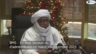 INFO : BMS ~ 93 &Egrave;ME SESSION DU CONSEIL D'ADMINISTRATION. 