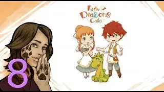 Let's Play Little Dragon's Cafe - Part 8 - The Wrong End of the Spoon