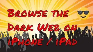 How TO Browse the Dark Web from an iPhone or iPad access Tor Dark net from iOS iPhone iPad
