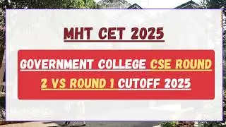MHT CET 2025 Government College Round 2 Computer Science Cutoff | Closing Ranks Released