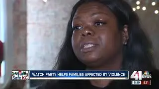 Watch party helps families affected by violence