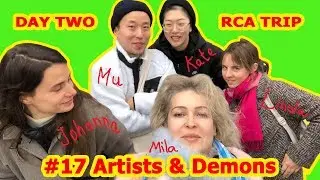 #17 Artists & Demons / Художники и Демоны RCA Trip 2