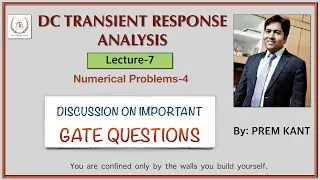Transient response analysis (Lecture-7) NUMERICAL PROBLEMS-4 (Important GATE Questions)