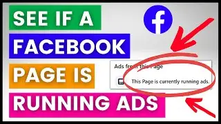 How To See If A Facebook Page Is Running Facebook Ads? [in 2025]
