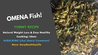 Fresh Omena Fish Yum Yum Recipe Small Fish Cooking Style How To Wash Small Fish