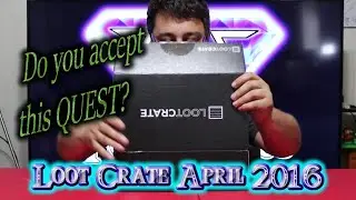 Do You Accept This QUEST Loot Crate April 2016