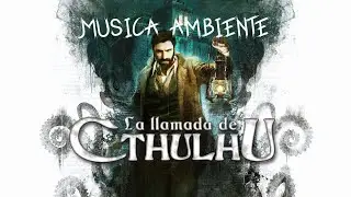 Musica ambiente, banda sonora la llamada de cthulhu, mansiones de la locura, juegos de mesa y rol.