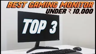 Best Gaming Monitor Under Rs 10,000 (2024)
