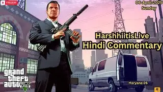 GTA V Sunday LIVE Streaming | Hindi Gameplay | HarshhiitisLive