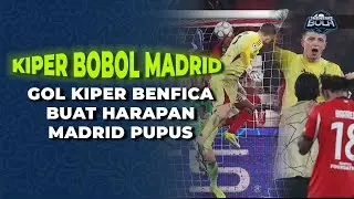 Dramatis! Gol Kiper di Injury Time Singkirkan Madrid, Benfica Lolos | OneNews Bola