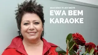 Moje serce to jest muzyk - Ewa Bem / Karaoke (Podkład + tekst)