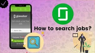 How to search jobs on Glassdoor? - Glassdoor Tips