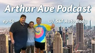 Arthur Ave Podcast : with Theo from S&T Autobody, a Beloved Belmont Business