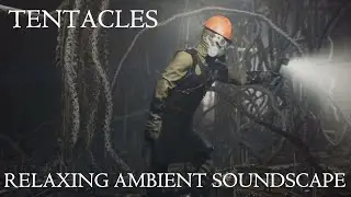 Relaxing Ambient Soundscape - Tentacles - Squishy/Slimy/Slithery Ambience/Eerie Drones/Synths/Slime