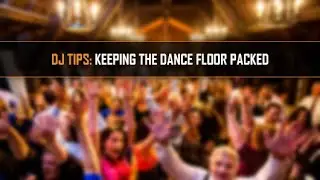 tips for keeping the dance floor packed at a wedding