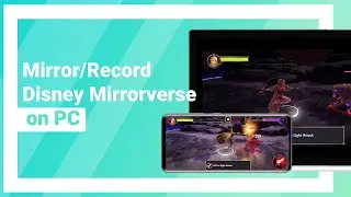 How to Mirror & Record Disney Mirrorverse on PC|Mobile Game Record