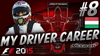 F1 2015 MyDriver CAREER PART 8: HUNGARIAN GRAND PRIX