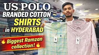 US POLO Branded Cotton Shirts in Hyderabad 🔥 Biggest Ramzan Collection | Best Deals 2026