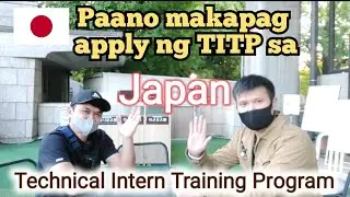 Paano makapag apply ng TITP/Technical Intern Training Program sa Japan | Japan Job hiring