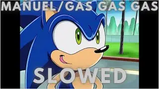 MANUEL/GAS GAS GAS AMV by Dewey slowed