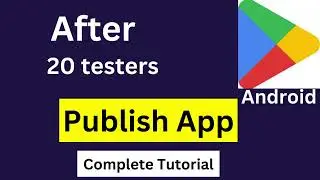 20 testers published app|| how to publish android app