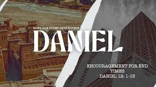 Hope For Every Generation: Encouragement In End Times