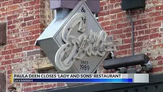 Paula Deen abruptly closes Georgia restaurant that launched her to Food Network fame; Myrtle Beach l
