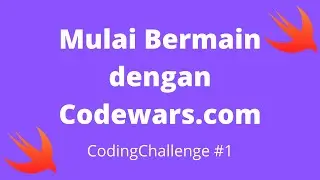 CodingChallenge #1 - Mulai Bermain dengan Codewars