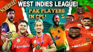 CPL Schedule And Pak Players In CPL | West Indies League 😎