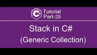 Stack in C# | C# Tutorial Part - 29
