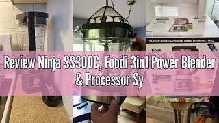 Review Ninja SS300C, Foodi 3in1 Power Blender & Processor System with Nutrient Extractor, 5 Auto-iQ