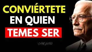 Conviértete en Aquello que Temes Ser - CARL JUNG (Filosofía)