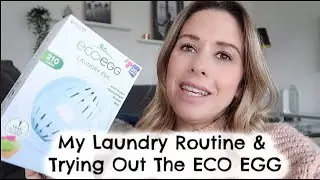 MY LAUNDRY ROUTINE & TRYING OUT THE ECO EGG | KERRY WHELPDALE