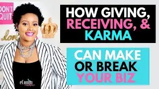 Simple Tips to Help Grow Your Small Business - Giving, Receiving, & Karma