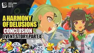 A Harmony Of Delusions Event Guide Part 4 | Event Story Happy Ending | Zenless Zone Zero 2.6
