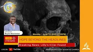 HOPE BEYOND THE HEADLINES | Breaking News: Lilly&rsquo;s Killer Found | Elder Boyde Winchester