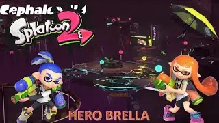 Splatoon 2 - Cephalon HQ/5th Sector with Hero Brella