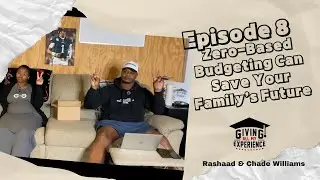 Episode 8: Why Zero-Based Budgeting Can Save Your Family&rsquo;s Future