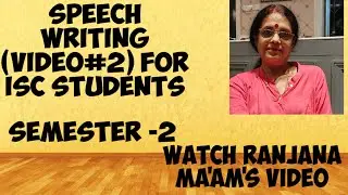 Report Writing .. Video#2.How To Write A Speech.  ISC Students Watch Ranjana Ma'am's Video