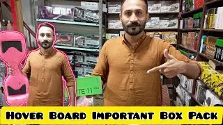 Hover Board Important Box Pack | Sher Shah Super General Godam | Bilal Awan Vlog | All Mobile AndTab