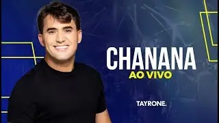 Tayrone &ndash; ChaNaNa | Ao Vivo