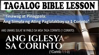 Tinawag at Pinagpala &mdash; 1Corinto 1:1- 9 - Tagalog Bible Lesson