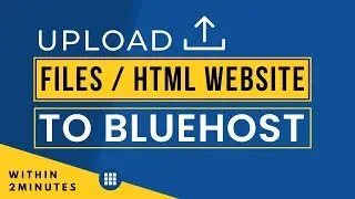 How To Upload Files To Bluehost 2025 | Upload Html Website To Bluehost