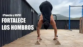 Hoy FORTALECIENDO E HIPERTROFIANDO HOMBROS | Todo Nivel Calistenia Rutina de Plancha y HSPU