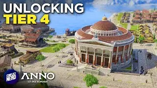 Unlocking TIER 4 Buildings & Working On a MONUMENT — Anno 117 — Latium Endless Mode (#11)