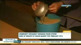 Commodity exchange &lsquo;Eurasian trade system&rsquo; sums up results of grain market for February 2016 - Kazak
